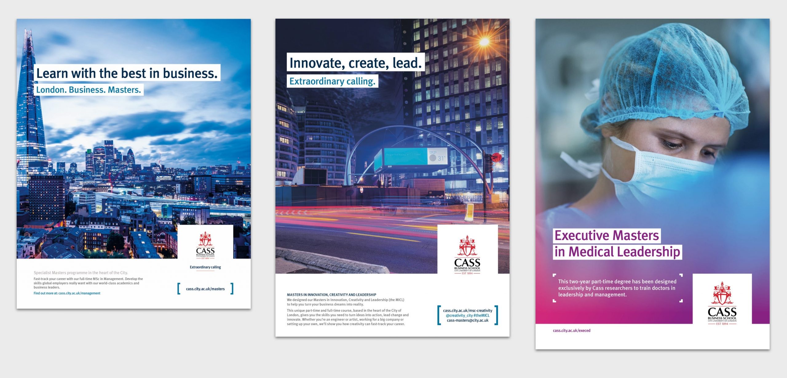 Cass Business School, aadverts: London skyline, 'Learn with the best in Business', Silicone roundabout at night 'Innovate, create, lead', Surgeon 'Executive Masters in Medical Leadership'